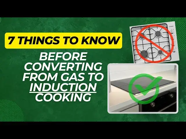7 things to know before converting from gas to induction